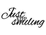 Napis metalowy ścienny Just keep smiling 70 cm