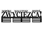 Wieszak na medale Dopóki walczysz 60 cm