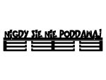 Wieszak na medale o długości 60 cm z napisem Nigdy się nie poddawaj