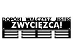 Wieszak na medale Dopóki walczysz II 40 cm