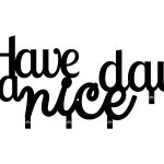 Wieszak metalowy Have a nice day! 50 cm