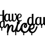 Wieszak metalowy Have a nice day! 70 cm